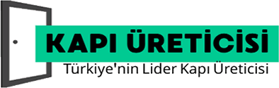 Kapı Üreticisi - Türkiye'nin En Büyük Çelik Kapı İmalatçısı